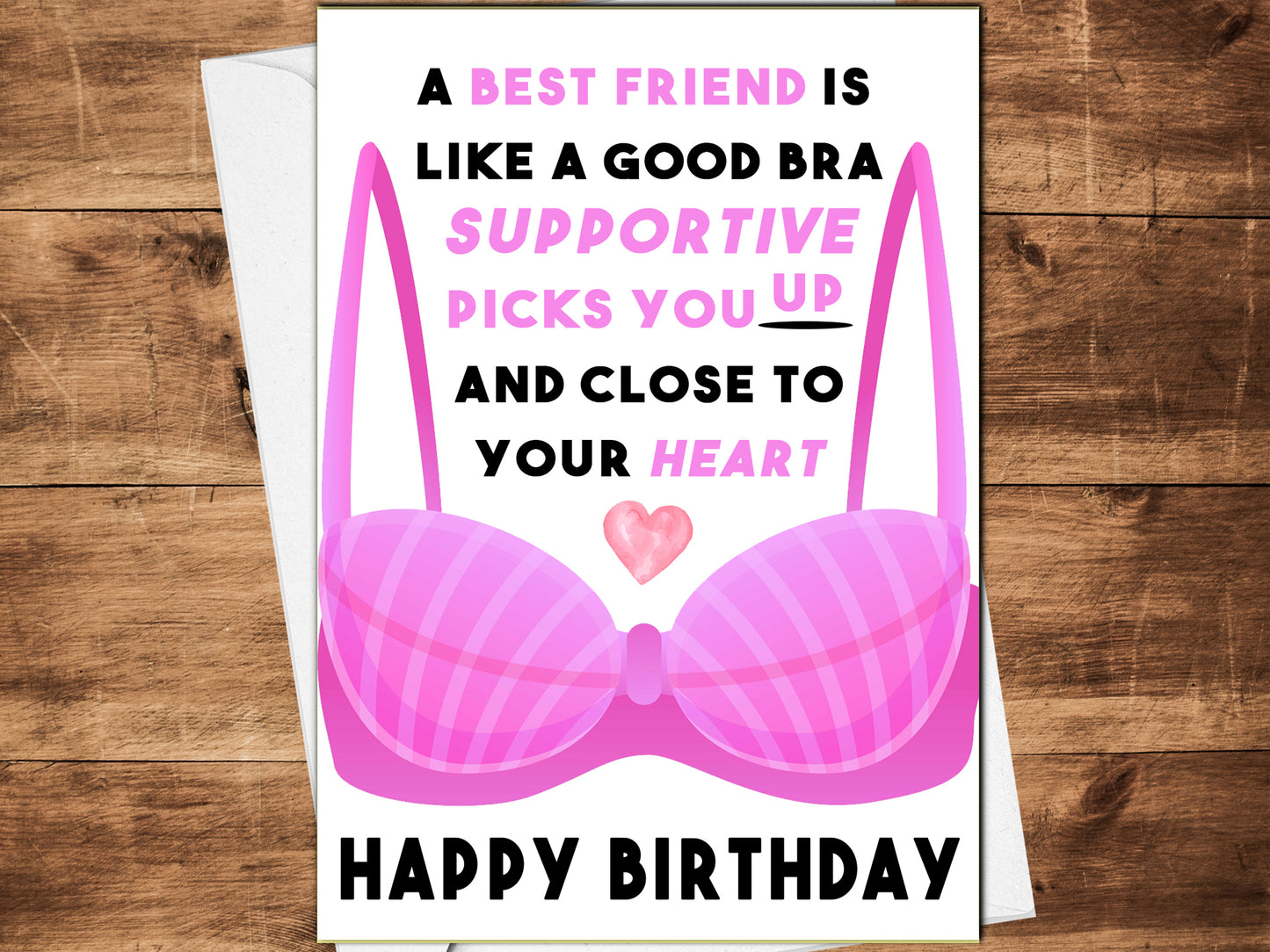 Best Friends are like Good Bras Birthday Cards