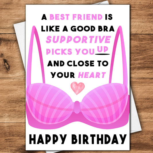 Best Friends are like Good Bras Birthday Cards