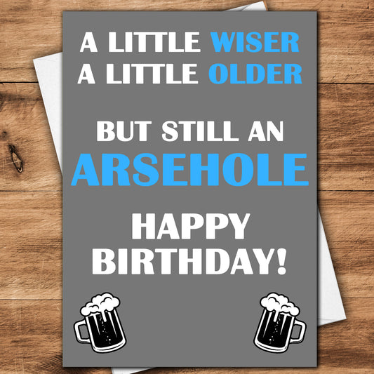 A Little Wiser A Little Older Funny Birthday Cards