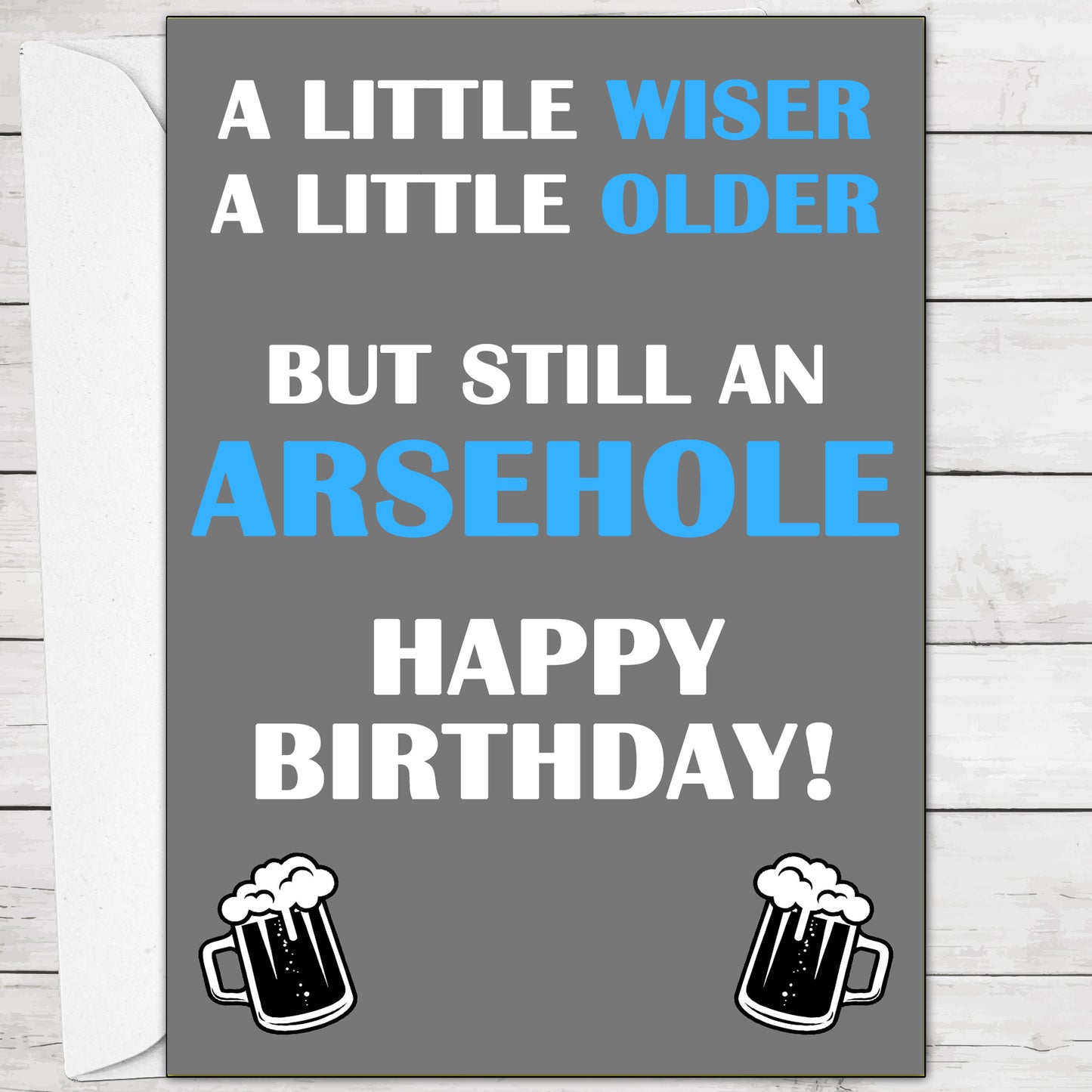 A Little Wiser A Little Older Funny Birthday Cards