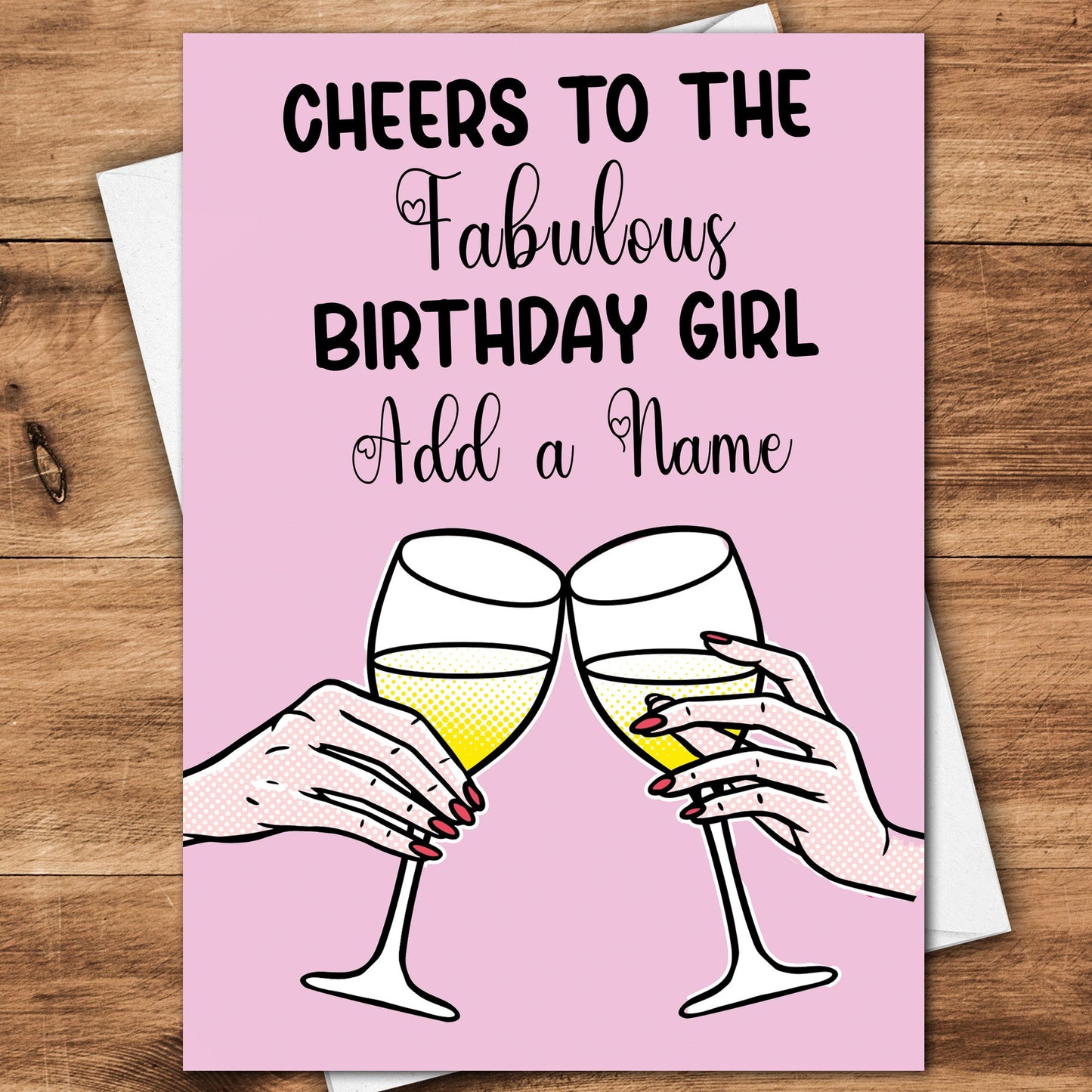 Cheers To The Birthday Girl Personalised Birthday Card