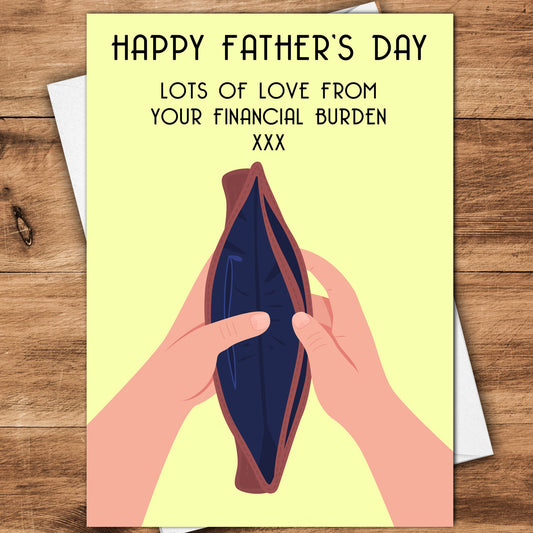 Financial Burden Father's Day Card