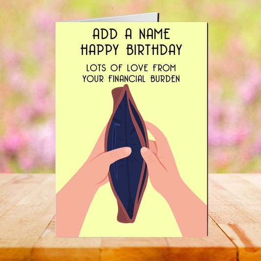 Financial Burden Personalised Birthday Card