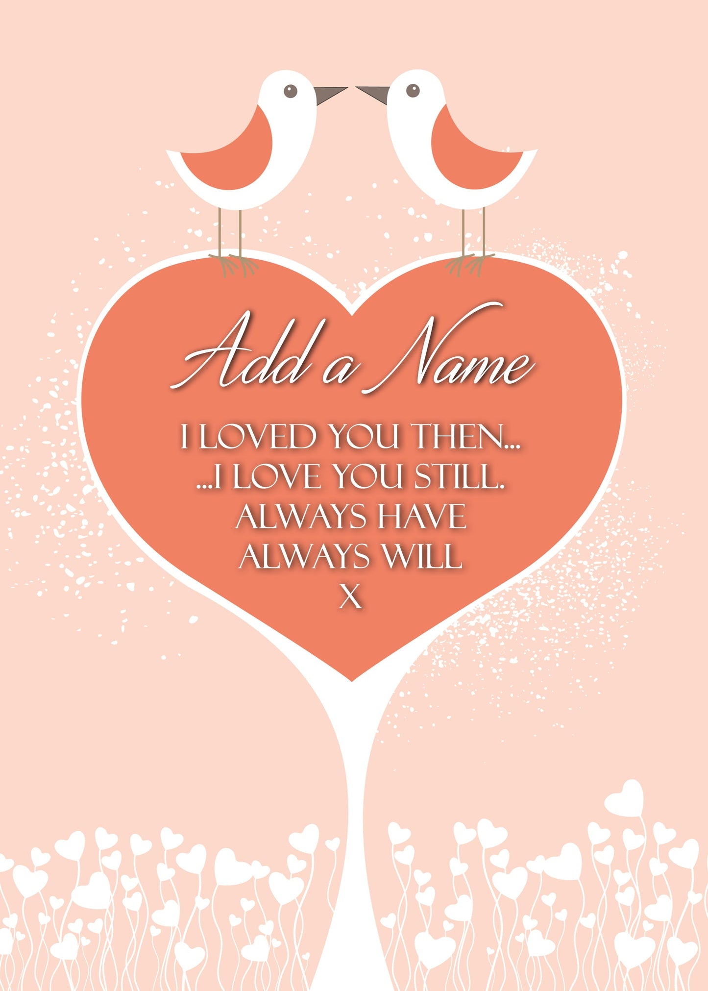 I Loved You Then Love Birds Personalised Valentine's Day Cards