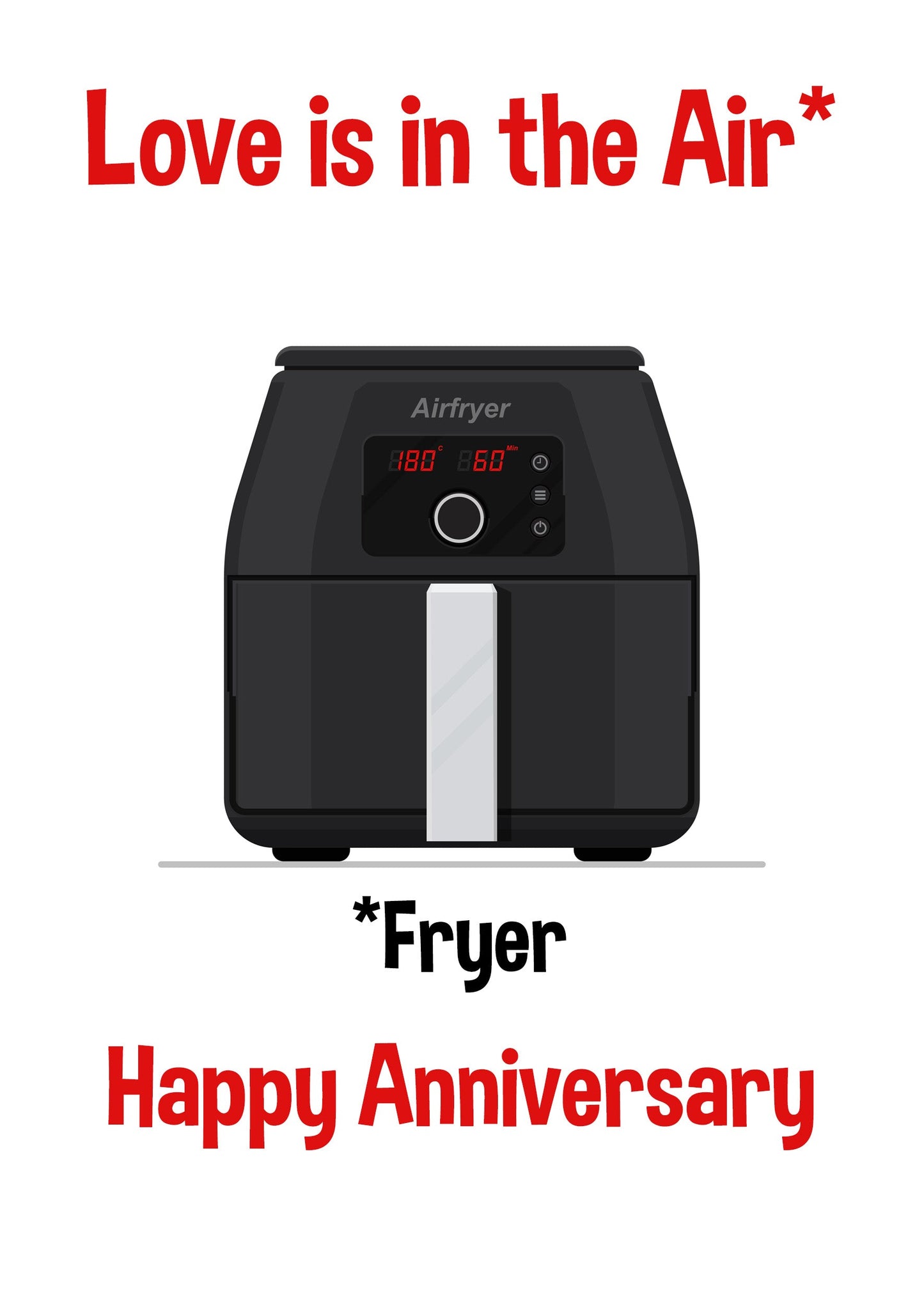 Love Is In The Air Fryer Anniversary Card