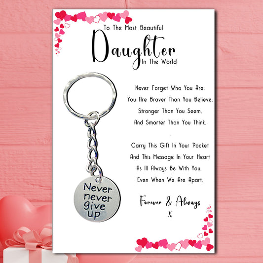 Beautiful Daughter Never Give Up Keyrings