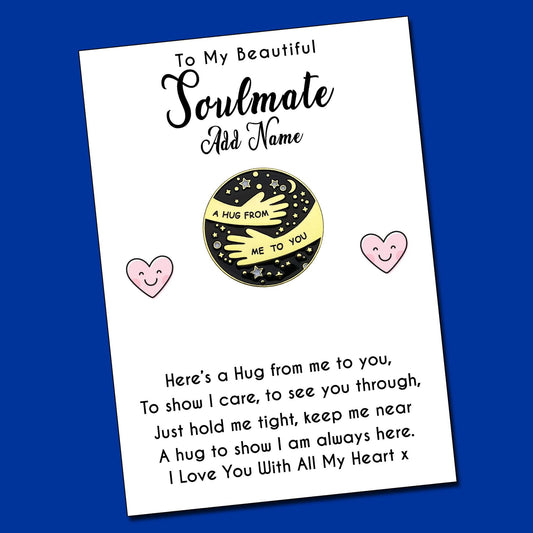 To My Beautiful Soulmate Pocket Hug Pin Badges & Personalised Message Cards